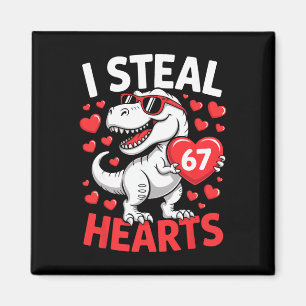 I Steal 67 Hearts Funny 67 Valentine Dinosaur Men Magnet