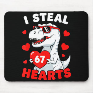 I Steal 67 Hearts Funny 67 Valentine Dinosaur Men Mouse Pad