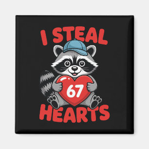 I Steal 67 Hearts Funny 67 Valentine Raccoon Men B Magnet