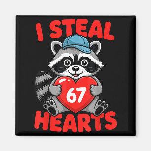 I Steal 67 Hearts Funny 67 Valentine Raccoon Men B Magnet