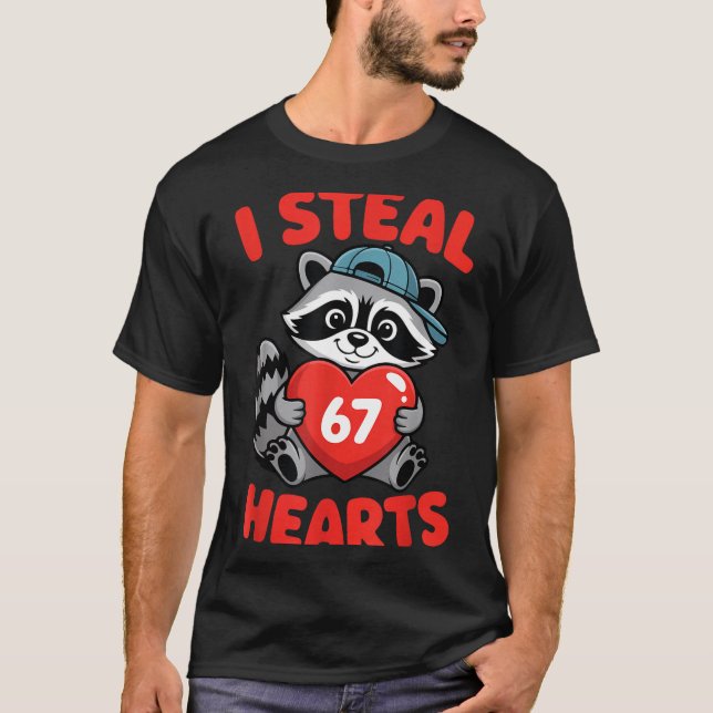 I Steal 67 Hearts Funny 67 Valentine Raccoon Men B T-Shirt (Front)