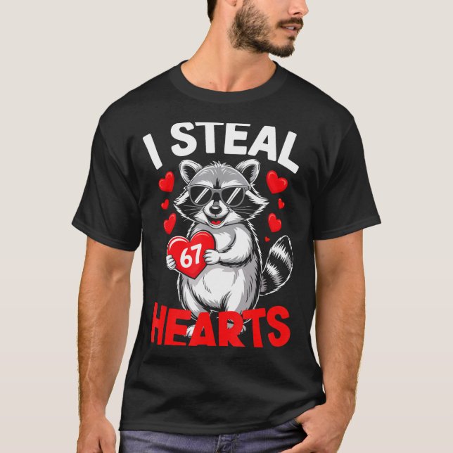I Steal 67 Hearts Funny 67 Valentine Raccoon Men B T-Shirt (Front)