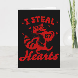 I Steal 67 Hearts Funny 67 Valentine Racoon Men B Card