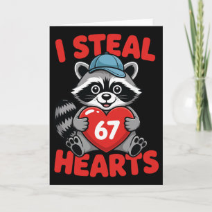 I Steal 67 Hearts Funny 67 Valentine Racoon Men B Card