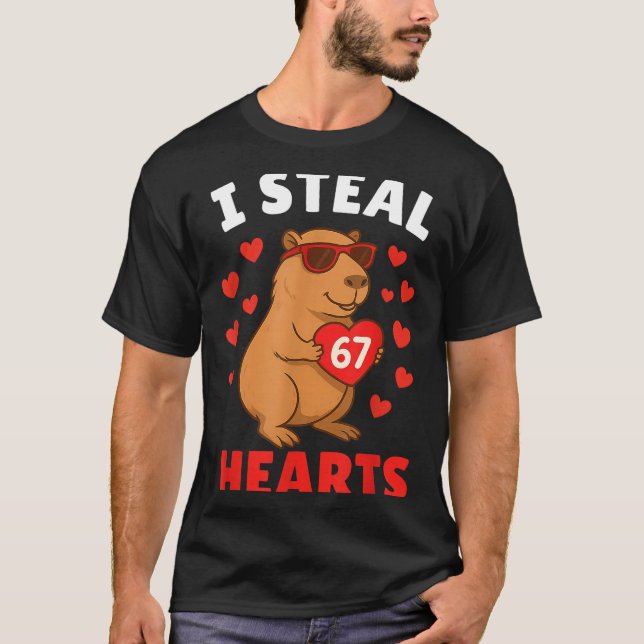 I Steal 67 Hearts Valentine’s Day 67 Meme 6 7 Capy T-Shirt (Front)