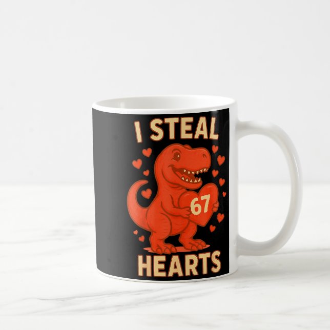 I Steal 67 Hearts Valentine’s Day 67 Meme 6 7  Coffee Mug (Right)