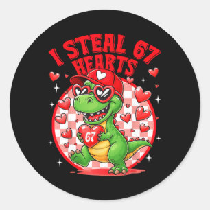 I Steal 67 Hearts Valentine’s Day 67 Meme 6 7 T-re Classic Round Sticker