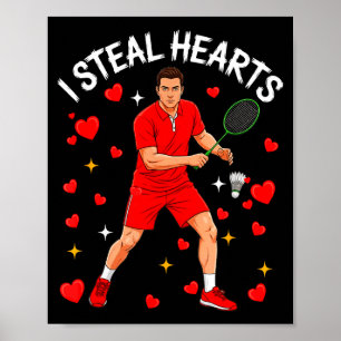 I Steal Cute Hearts Valentines Day Playing Badmint Poster