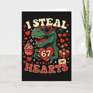 I Steal Hearts 67 Funny Valentine T-rex Dinosaur M Card