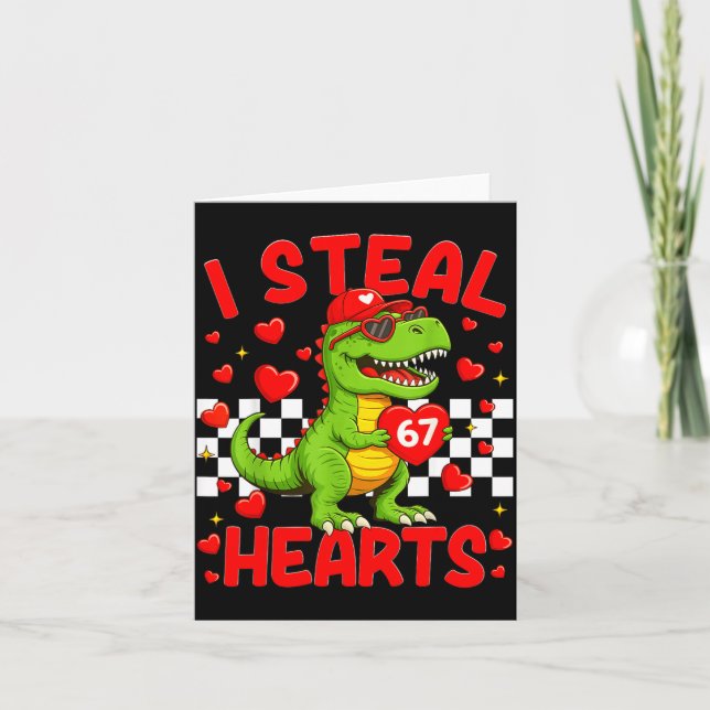I Steal Hearts 67 Valentine’s Day 67 Dinosaur T-re Card (Front)