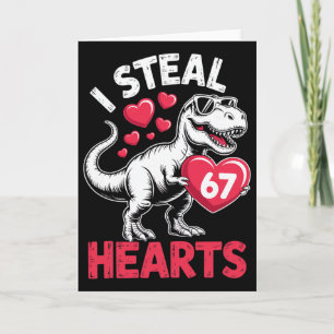 I Steal Hearts 67 Valentine’s Day 67 Meme 6 7 T-re Card