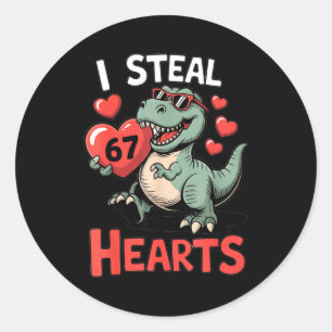 I Steal Hearts 67 Valentine’s Day 67 Meme 6 7 T-re Classic Round Sticker