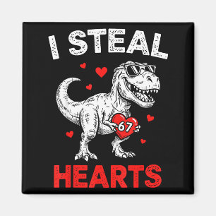 I Steal Hearts 67 Valentine’s Day 67 Meme 6 7 T-re Magnet