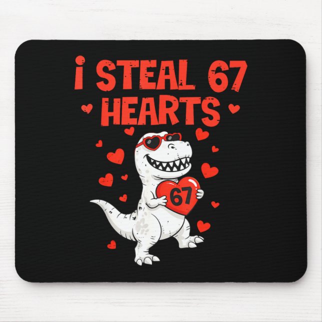 I Steal Hearts 67 Valentine’s Day 6 7 Meme Heart M Mouse Pad (Front)