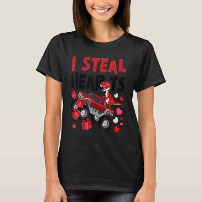 I Steal Hearts Dinosaur Monster Truck T Rex Valent T-Shirt (Front)