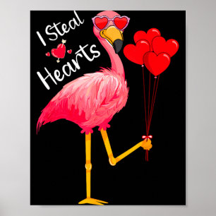 I Steal Hearts Funny Flamingo Lover Valentine's Da Poster