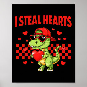 I Steal Hearts Valentine Dinosaur Cute Love Meme B Poster