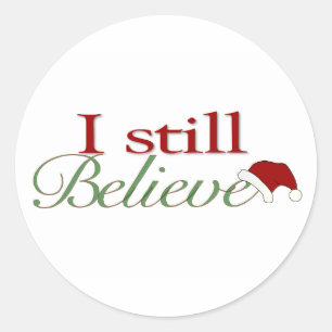 I Still Believe In Santa Classic Round Sticker
