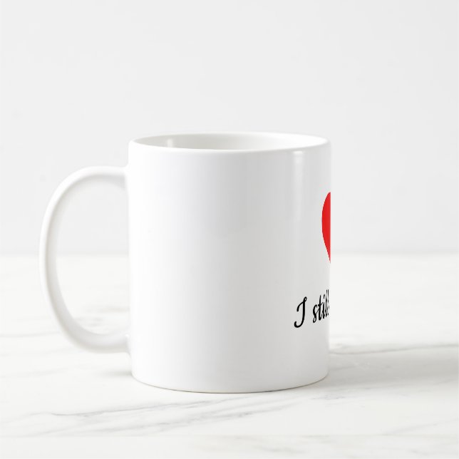 I Still Fall For You Everyday Matching Couple Coffee Mug (Left)