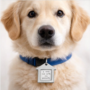 I Still Live with my Parents Dog Cat Pet ID Tag