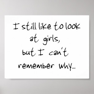 I still look at girls-print poster
