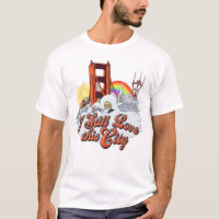 I Still Love San Francisco Men's T-Shirt