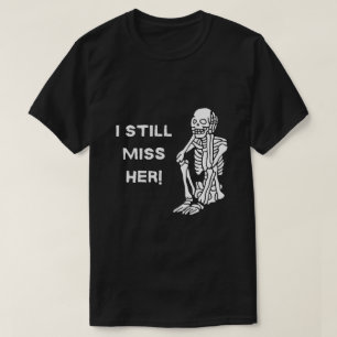 "I still miss her" Skeleton, Men's Black T-shirt