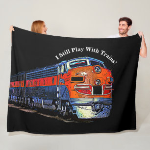 I Still Play With Trains F7 Diesel Locomotive Fleece Blanket