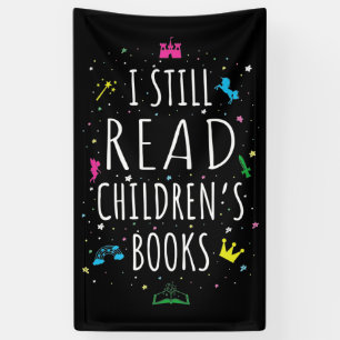 I Still Read Children's Books I Banner
