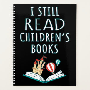 I Still Read Children's Books II Planner