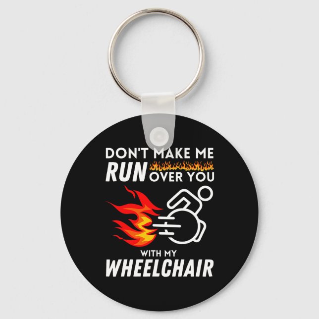 I Still Run Better Than The Government Wheelchair  Key Ring (Front)