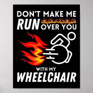 I Still Run Better Than The Government Wheelchair Poster