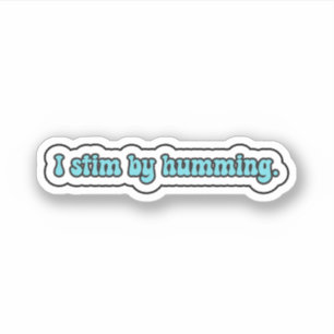 I stim by humming blue neurodiversity