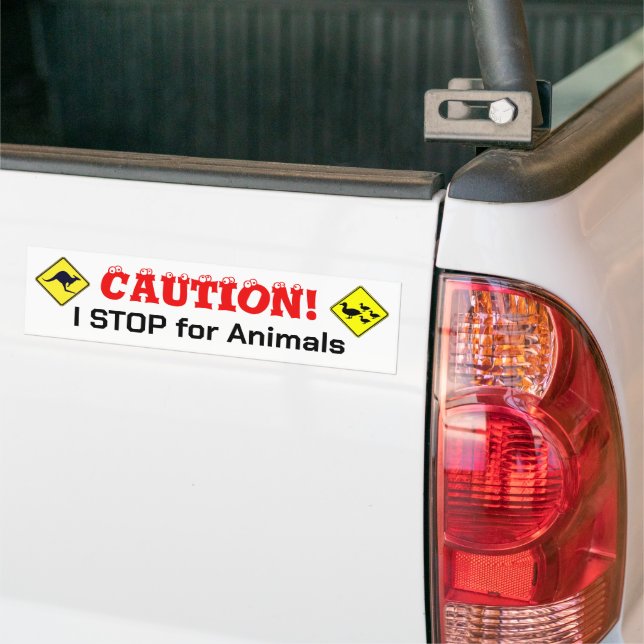 I STOP for Animals Bumper Sticker (On Truck)
