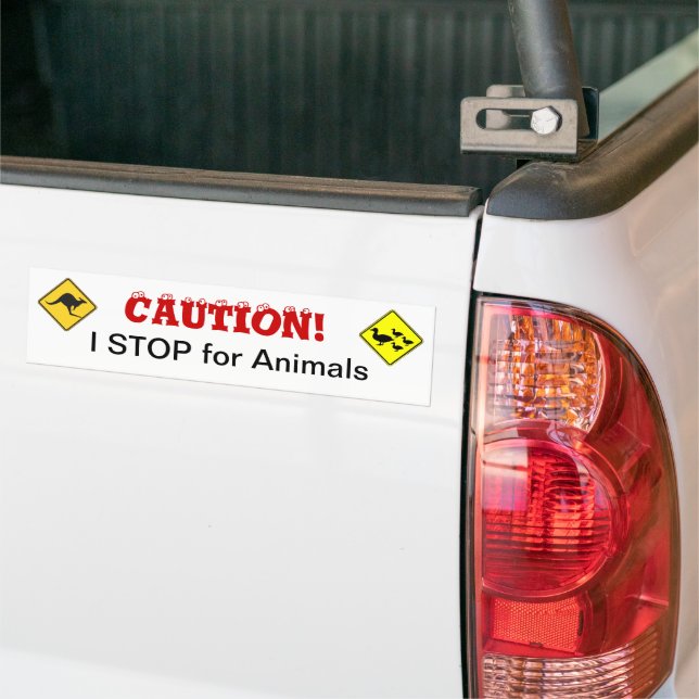 I STOP for Animals Bumper Sticker (On Truck)