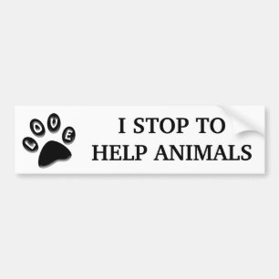 I Stop For Animals paw print Bumper Sticker