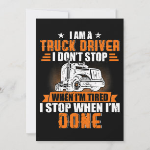 I Stop When Im Done Cool Gift For Truck Drivers.pn Holiday Card