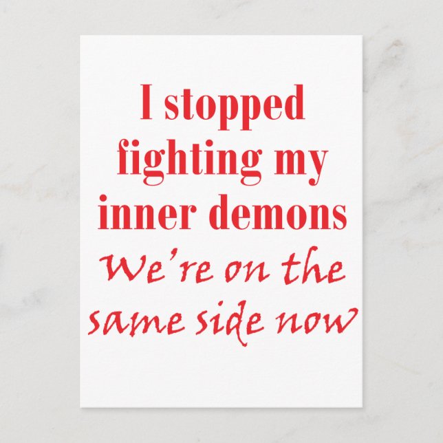 I stopped fighting my inner demons postcard (Front)