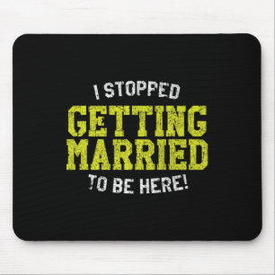 I Stopped Getting Married To Be Here, Bride & Mouse Pad