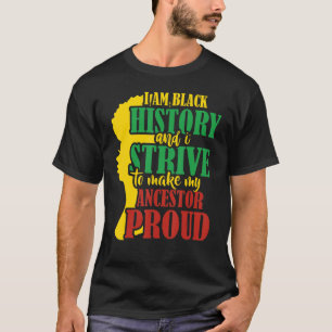 I Strike To Make My Ancestors Proud African Black T-Shirt