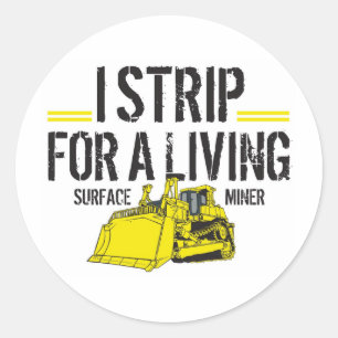 I STRIP FOR A LIVING CLASSIC ROUND STICKER