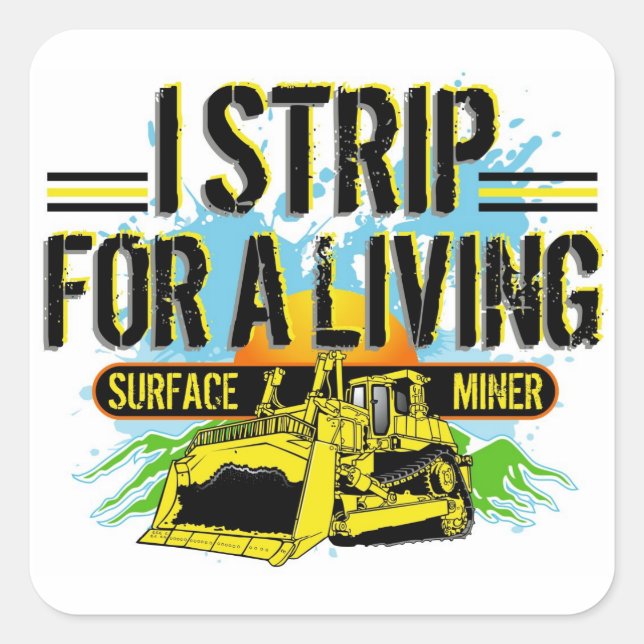I STRIP FOR A LIVING SQUARE STICKER (Front)