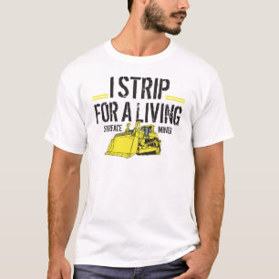 I STRIP FOR A LIVING T-Shirt