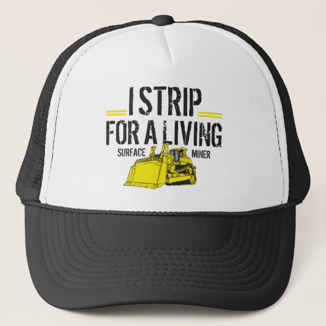 I STRIP FOR A LIVING TRUCKER HAT (Front)
