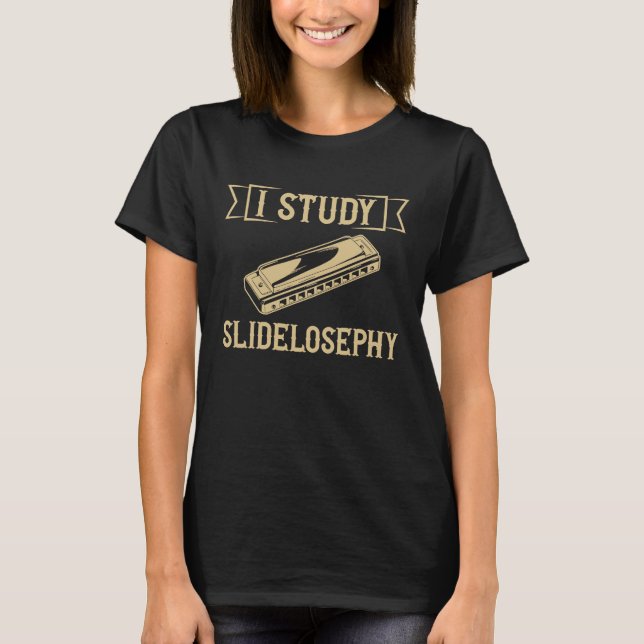 I study slidelosephy Harmonica Player French Harp T-Shirt (Front)