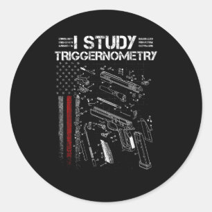I Study Triggernometry Gun Veteran Christmas  Classic Round Sticker