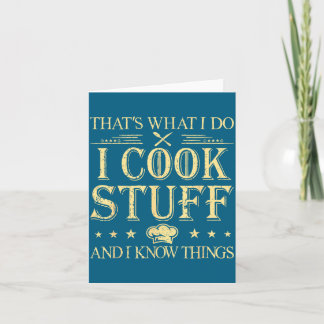 I Stuff That's What Cook Know Things Card