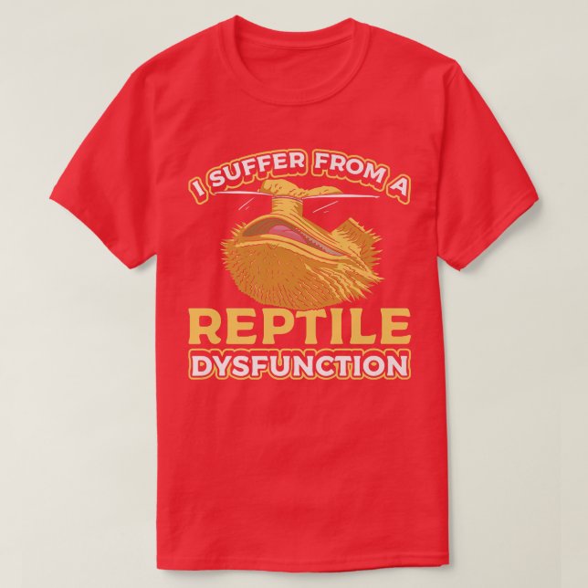 I Suffer From A Reptile Dysfunction Funny Bearded  T-Shirt (Design Front)