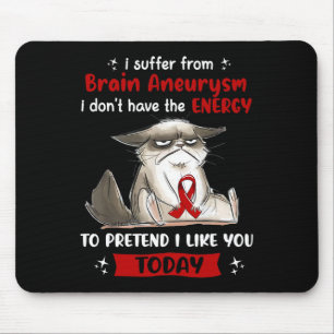 I Suffer From Brain Aneurysm Awareness Fun Cat  Mouse Pad