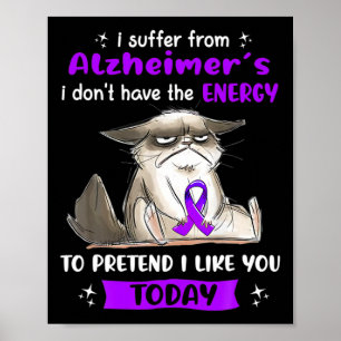 I Suffer From Heimerheimer S Awareness Fun Cat Poster